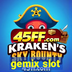 gemix slot